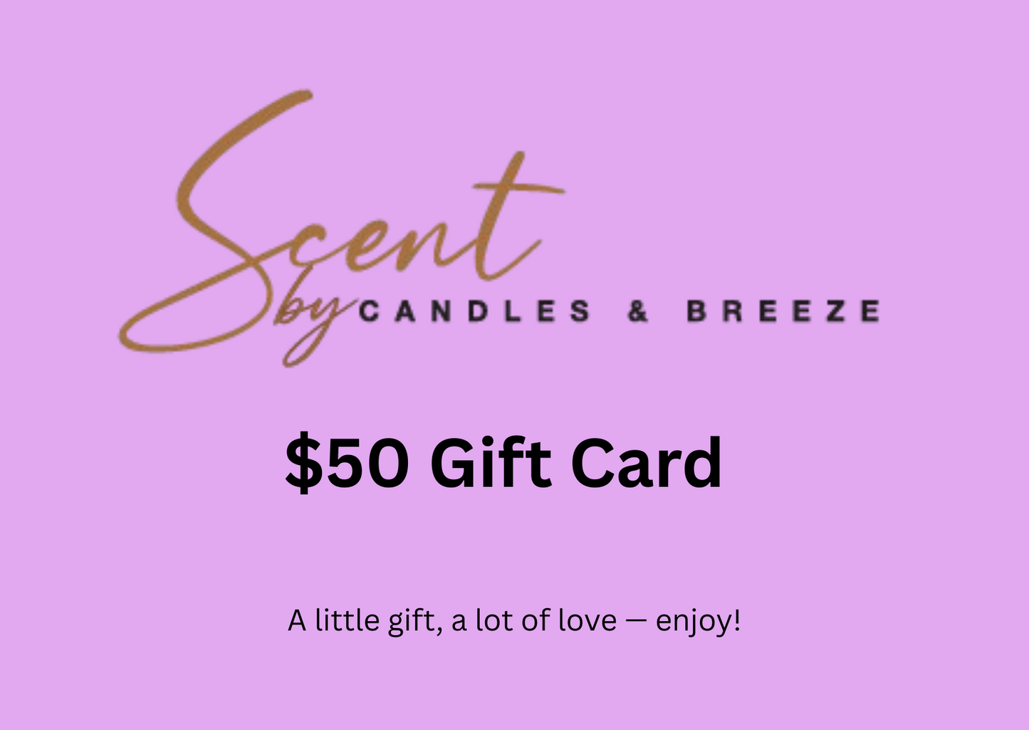 Scent by Candles & Breeze Gift Card